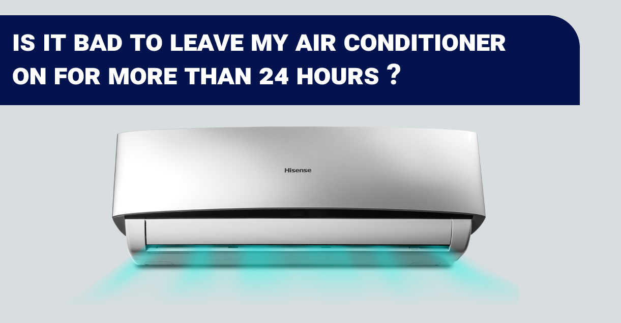 Is it bad to leave my air conditioner on for more than 24 hours?