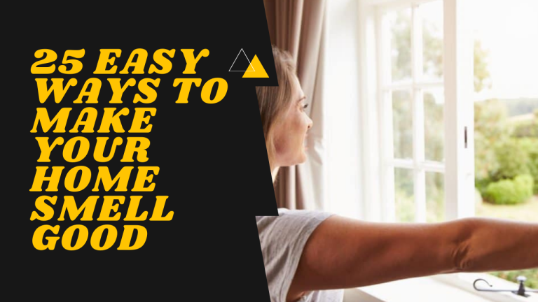 25 Easy Ways to Make Your Home Smell Good