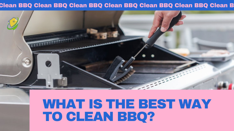 What is the Best Way to Clean BBQ?