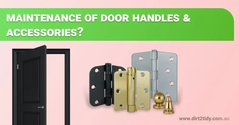 Maintenance of Door Handles & Accessories?