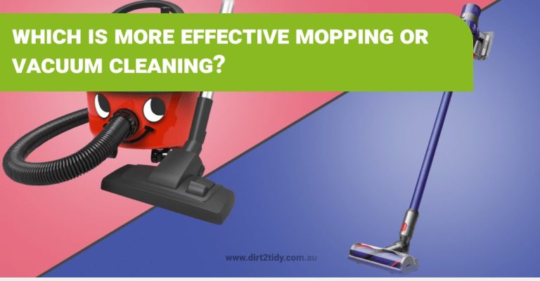mopping or vacuum cleaning
