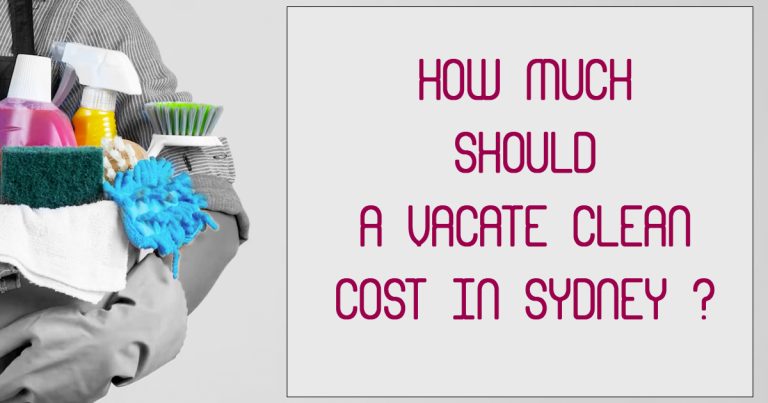 Vacate Clean Cost in Sydney