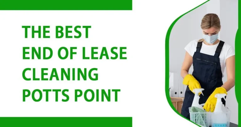 The Best end of lease cleaning Potts Point