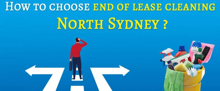 How to choose end of lease cleaning North Sydney