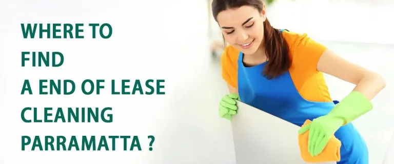 Where to find end of lease cleaning Parramatta