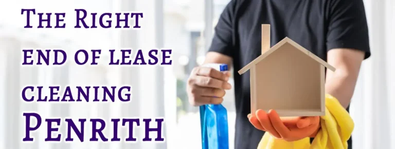 The right end of lease cleaning Penrith