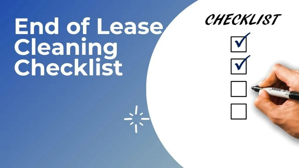 Using a checklist helps ensure all key areas are cleaned before handing over the property.