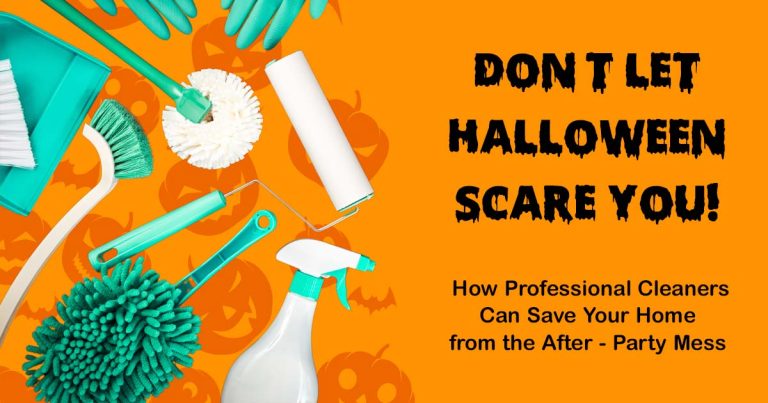 Don’t Let Halloween Scare You! How Professional Cleaners Can Save Your Home from the After-Party Mess
