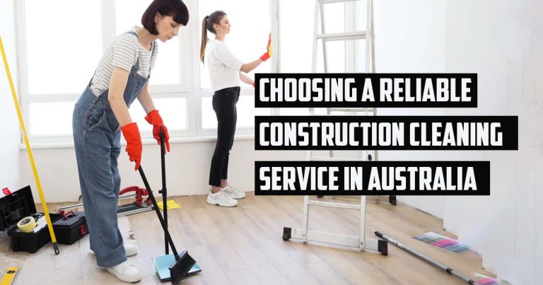 Reliable Construction Cleaning Services Australia