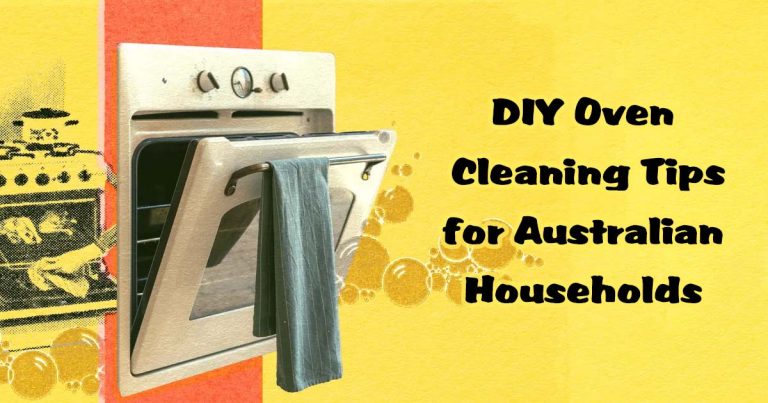 DIY Oven Cleaning Tips for Australian Households