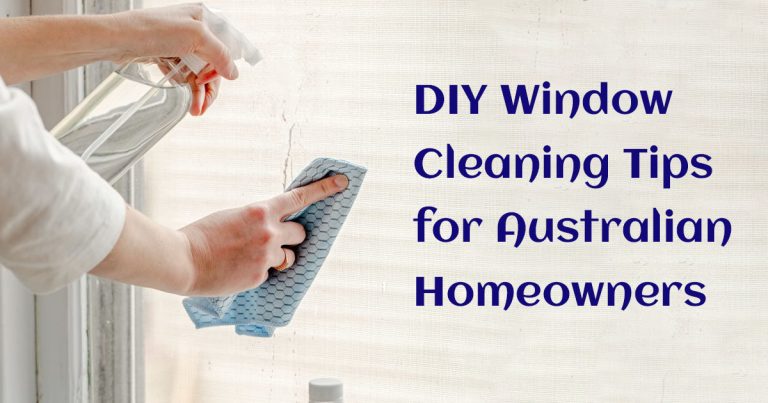 DIY Window Cleaning Tips for Australian Homeowners