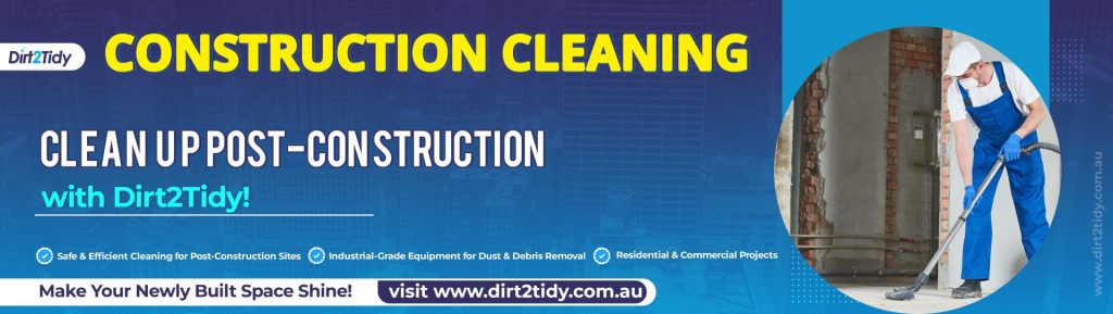Reliable Construction Cleaning Services Australia