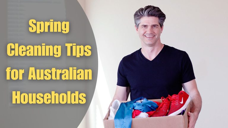 Spring Cleaning Tips for Australian Households
