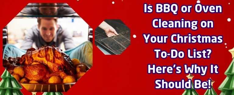 Is BBQ and Oven Cleaning on Your Christmas To-Do List? Here’s Why It Should Be!
