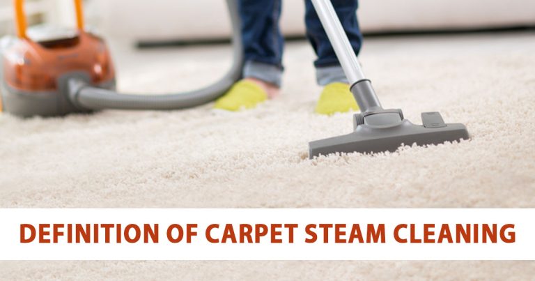 Definition of Carpet Steam Cleaning