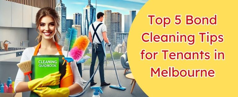Tips for Bond Cleaning in Melbourne